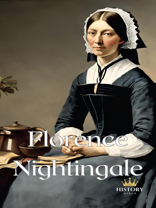 Title details for Florence Nightingale by History Nerds - Available